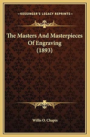The Masters And Masterpieces Of Engraving (1893)