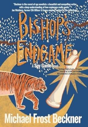 Bishop's Endgame: Sequel to the movie classic Spy Game (2)