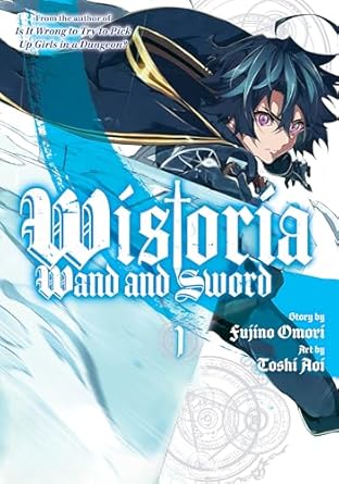 Wistoria: Wand and Sword 1: Wand and Sword 1