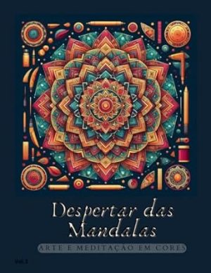 Despertar das Mandalas: Arte e Meditação em Cores