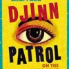 Djinn Patrol on the Purple Line: LONGLISTED FOR THE WOMEN'S PRIZE 2020