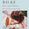 Dir zur Feier: Eine Liebeserklärung