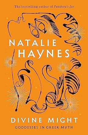 Divine Might: Goddesses in Greek Myth