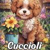 Cuccioli Libro da Colorare: Pagina Da Colorare Dei Cuccioli, Adorabili Canini Per La Colorazione Creativa