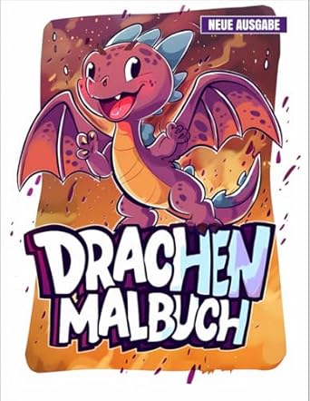 Drachen Malbuch: Mit 50+ Verzaubernden Drachen-Designs für Kinder von 6-10 Jahren, Jungen und Mädchen.