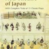 Noh Theatre of Japan: With Complete Texts of 15 Classic Plays
