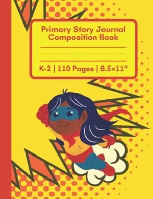Comic Superhero Primary Story Journal Composition Notebook: Composition Book Primary Journal draw top lines bottom