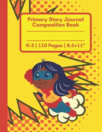 Comic Superhero Primary Story Journal Composition Notebook: Composition Book Primary Journal draw top lines bottom