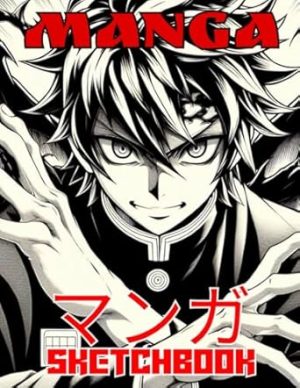 Manga Sketchbook: Anime Sketch Book for Teen Boys Girls Tweens Kids Japanese Mangaka Artist Sketching and Drawing Practice Large Paper Blank Manga Sketch Pad Draw your own Comics Art Supplies