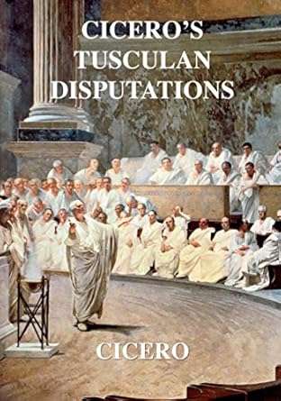 Cicero's Tusculan Disputations