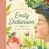 The Illustrated Emily Dickinson: 25 Essential Poems: 1