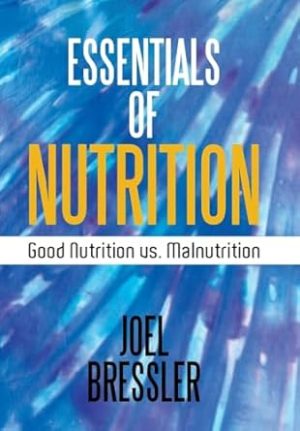 Essentials of Nutrition: Good Nutrition vs. Malnutrition