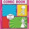 Create Your Own Comic Book: Blank Comicbook With Cut And Paste Scissor Skills Templates For Kids or Teenagers