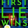 First Lie Wins: Reese's Book Club Pick (a Novel)
