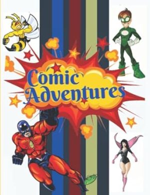 COMIC ADVENTURES: Blank comic strip 150pages book for cartoons fun drawings