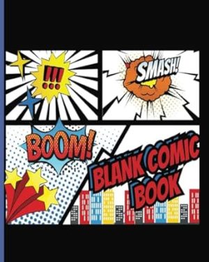 Comic Book Notebook with Blank Templates to Create your Own Comics - Several Templates to Choose From - Great for Kids, Teens, and Adult Illustrators