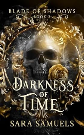 Darkness of Time ( Blade of Shadows Book 2)