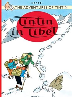Tintin in Tibet: The Official Classic Children’s Illustrated Mystery Adventure Series