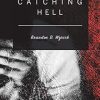 Catching Hell