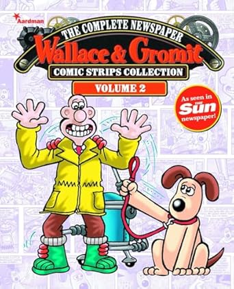 Wallace & Gromit: The Complete Newspaper Strips Collection Vol 2