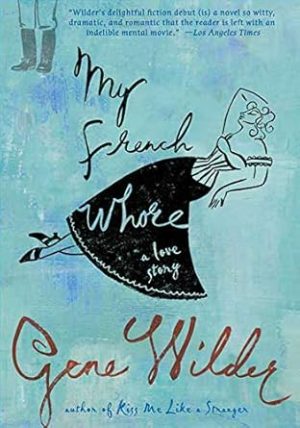 My French Whore: A Love Story