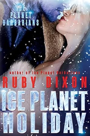 Ice Planet Holiday: An Ice Planet Barbarians Novella: 5