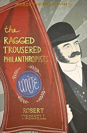 Ragged Trousered Philanthropists