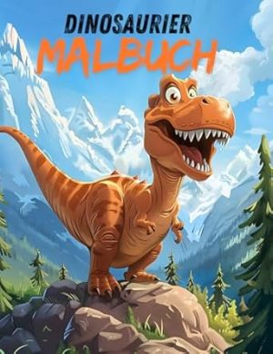 Das große Dinosaurier-Malbuch: 50 fantastische Motive zum Ausmalen: Entdecke die prähistorische Welt der Dinosaurier mit kreativen Farben