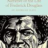 Narrative of the Life of Frederick Douglass: An American Slave