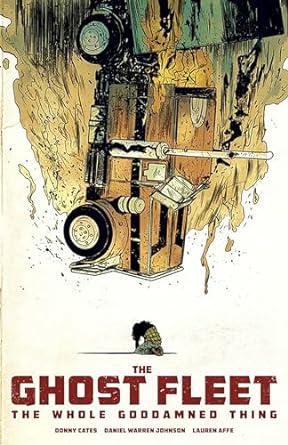 Ghost Fleet: The Whole Goddamned Thing