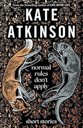 Normal Rules Don’t Apply: A dazzling collection of short...