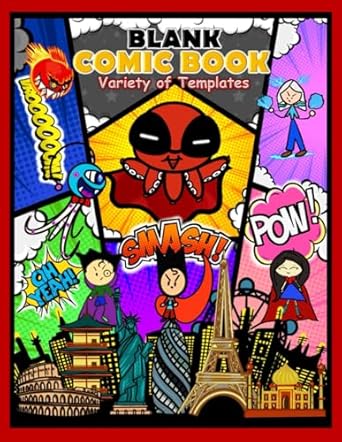 Blank Comic Book: Create Your Own Comics with Variety of Templates: Blank Comic Book for Kids and Adults, Pre-Formatted with Over 120 pages Quality Pages