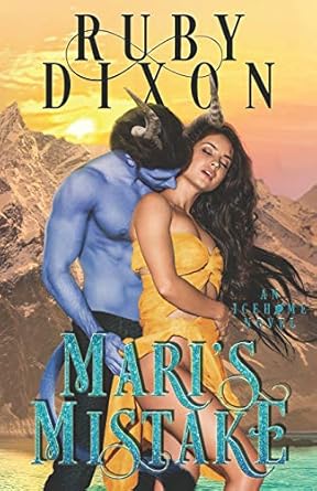 Mari's Mistake: A SciFi Alien Romance (Icehome): 11