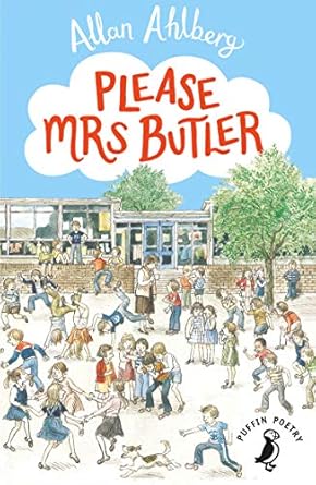 Please Mrs Butler: The timeless school poetry collection