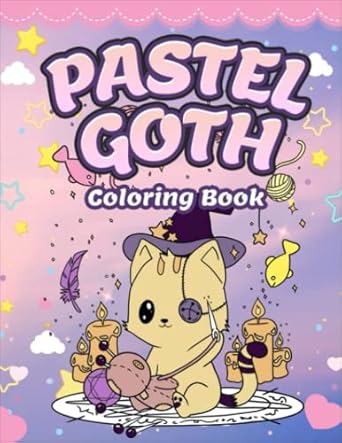 Pastel Goth Coloring Book: Creepy Cute Kawaii Pages To Color, Perfect Gift For Adults And Kids To Stress Relief And Relaxation