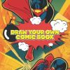 Draw Your Own Comic Book: Blank Comics Storyboard Notebook | Over 120 Pages | Large 8.5" x 11"