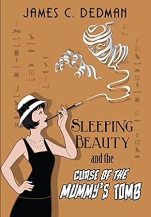 Sleeping Beauty and the Curse of the Mummy's Tomb