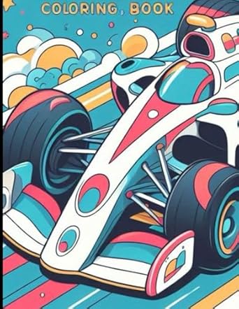 Color your race car: Race Ready: A High-Speed Coloring Adventure for Young Race Car Fans