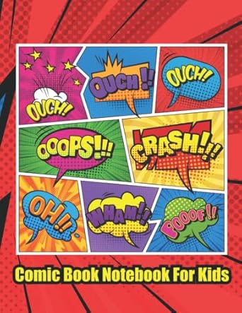 Comic Book Notebook For Kids: Create Your Own Comics With This Comic Book Journal Notebook