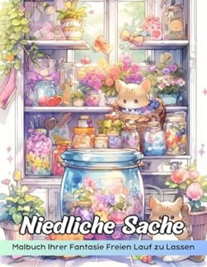 Niedliche Sache Malbuch: Niedliche Malvorlagen, Bezaubernde Designs Für Entspannung Und Spaß