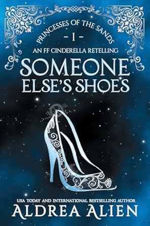 Someone Else's Shoes: FF Cinderella Retelling