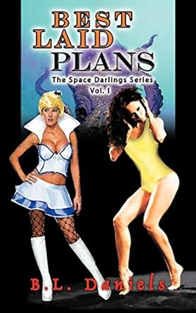 Best Laid Plans: The Space Darlings Series