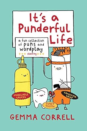 It's a Punderful Life: A fun collection of puns and wordplay
