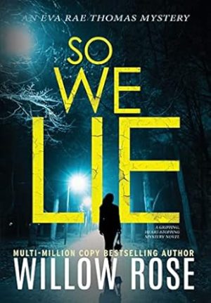 SO WE LIE: A Gripping, Heart-Stopping Mystery Novel (0)