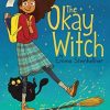 The Okay Witch (Volume 1)