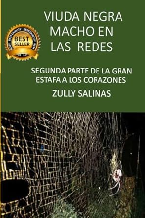 VIUDA NEGRA MACHO EN LAS REDES: SEGUNDA PARTE DE "LA GRAN ESTAFA A LOS CORAZONES"