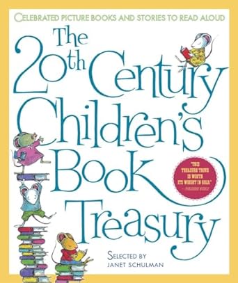 The 20th Century Children’s Book Treasury: Celebrated...