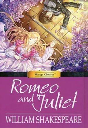 Romeo and Juliet: Manga Classics