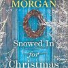 Snowed in for Christmas: A Holiday Romance Novel