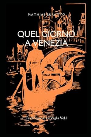 Quel Giorno A Venezia: 1
